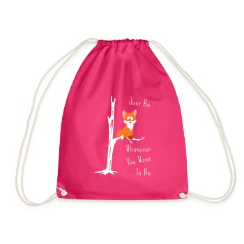 Just Be Whatever You Want To Be Fuchs auf Ast - Turnbeutel - Fuchsia - Vorne