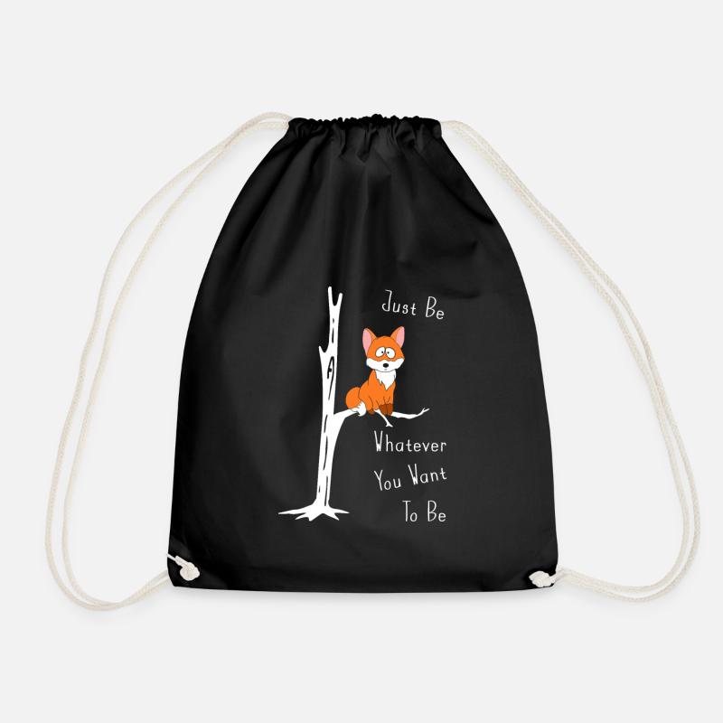 Just Be Whatever You Want To Be Fuchs auf Ast - Turnbeutel - Schwarz