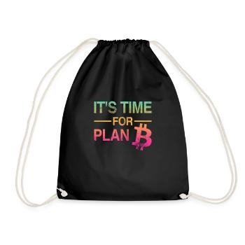 It's Time for Plan B – Bitcoin, Cryptos, Hodlers - Drawstring Bag - black - Front