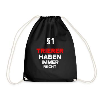 §1 Trierer Haben Immer Recht Trier - Turnbeutel - Schwarz - Vorne