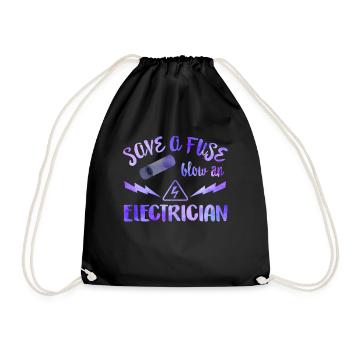 Save a Fuse Blow an Electrician Shirt, Funny - Drawstring Bag - black - Front