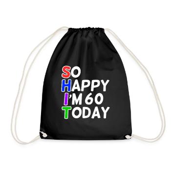 very happy 60 years old - Drawstring Bag - black - Front