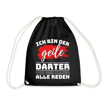 ICH BIN DER GEILE DARTER VON DEM ALLE REDEN - Turnbeutel - Schwarz - Vorne
