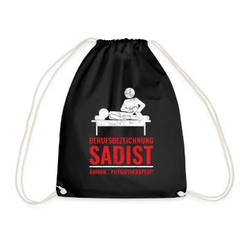 Physiotherapeut | Lustiges Sadist Sprüche Geschenk - Turnbeutel - Schwarz - Vorne