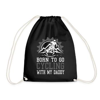 Born To Go Cycling with my Daddy - Drawstring Bag - black - Front