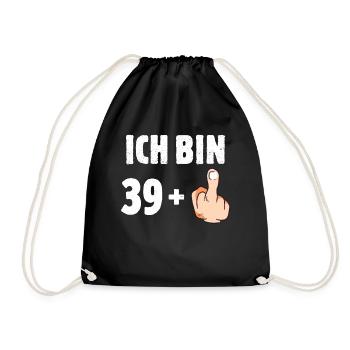 Ich bin 39 plus eins - Turnbeutel - Schwarz - Vorne