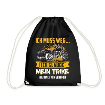 Ich muss zu meinem Trike Triker Dreirad Fahrer - Turnbeutel - Schwarz - Vorne
