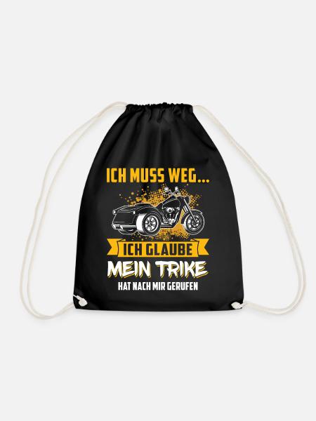 Ich muss zu meinem Trike Triker Dreirad Fahrer - Turnbeutel - Schwarz