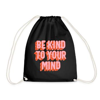 Mental Health Shirt, Mental Health Matters, Be - Drawstring Bag - black - Front