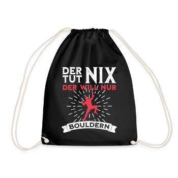 Der tut nix der will nur Bouldern lustiger Spruch - Turnbeutel - Schwarz - Vorne