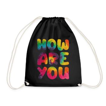 Hippie Spruch How are you - Turnbeutel - Schwarz - Vorne