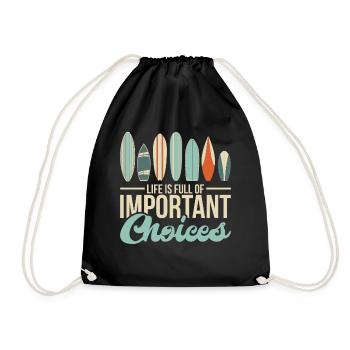 Life Is Full Of Improtant Choices Surf Surfer - Sac de sport léger - noir - Devant