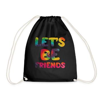 Hippie Spruch Lets be friends - Turnbeutel - Schwarz - Vorne