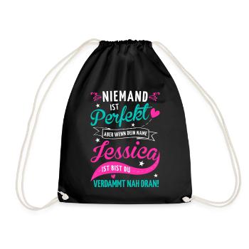 Niemand ist perfekt aber wenn dein Name Jessica - Turnbeutel - Schwarz - Vorne