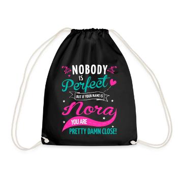 Nobody is perfect but if your name is Nora - Turnbeutel - Schwarz - Vorne