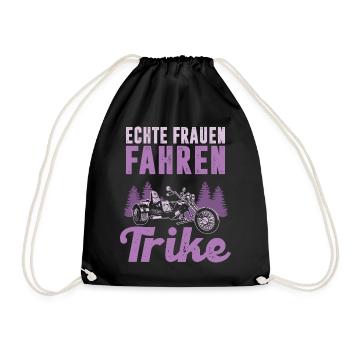 Echte Frauen fahren Trike Trikerin Dreirad Triker - Turnbeutel - Schwarz - Vorne