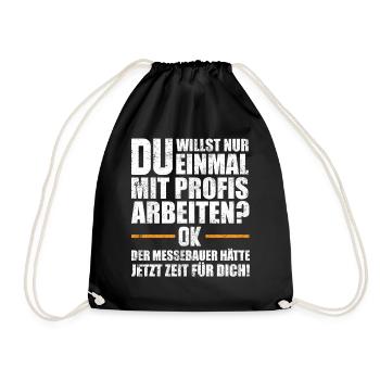 Messebau Messebauer Handwerk Spruch Geschenk - Turnbeutel - Schwarz - Vorne