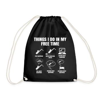 Things I Do In My Free Time Saxophone Leisure - Drawstring Bag - black - Front