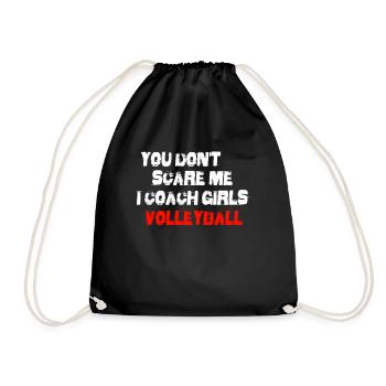 You Don’t Scare Me I Coach Girls Volleyball - Sac de sport léger - noir - Devant