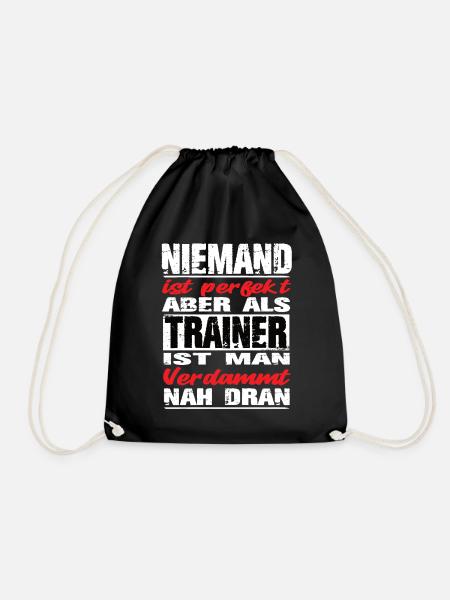 Trainer Trainer Sprüche Fußballtrainer Sport - Turnbeutel - Schwarz