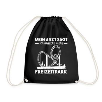 Mein Arzt sagt ich brauche mehr Freizeitpark - Turnbeutel - Schwarz - Vorne