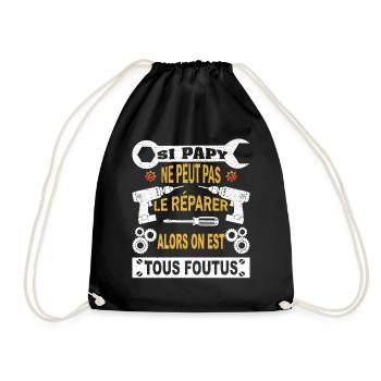 Si Papy ne peut pas le réparer on est tous foutus - Sac de sport léger - noir - Devant