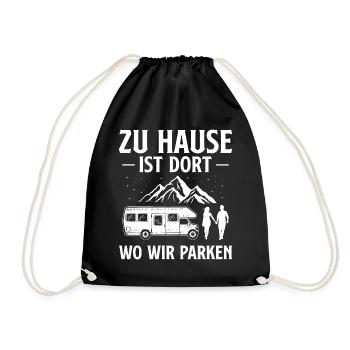Zuhause ist dort wo wir Parken Camper Wohnmobil - Turnbeutel - Schwarz - Vorne