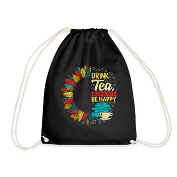 Tee trinken, Bücher lesen, Happy Shirt sein, trinken - Turnbeutel - Schwarz - Vorne