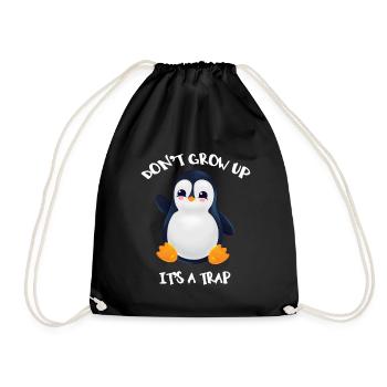 Penguin Don't Grow Up - Drawstring Bag - black - Front