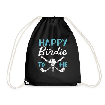 Happy Birdie To Me Golfspieler Golf Spielen Golfer - Turnbeutel - Schwarz - Vorne