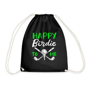Happy Birdie To Me Golfspieler Golf Spielen Golfer - Turnbeutel - Schwarz - Vorne