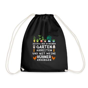 Ich Will Im Garten Arbeiten Mit Hühner Abhängen - Turnbeutel - Schwarz - Vorne