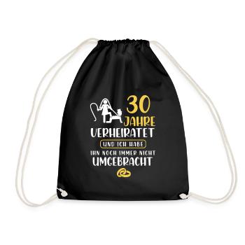 30 Jahre Verheiratet Lustiger Spruch Ehefrau - Turnbeutel - Schwarz - Vorne