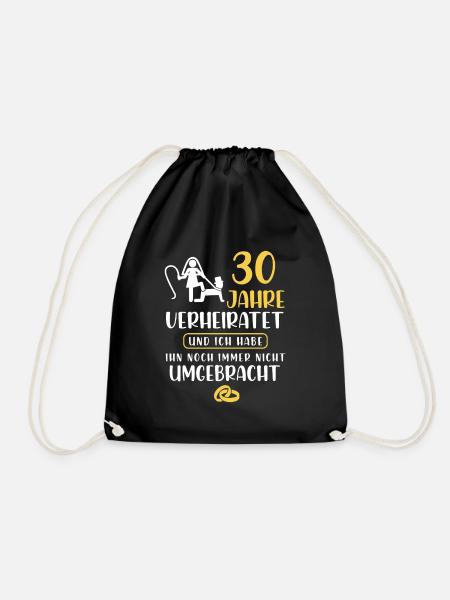 30 Jahre Verheiratet Lustiger Spruch Ehefrau - Turnbeutel - Schwarz