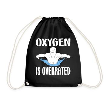 Oxygen is Overrated Schwimmen Schwimmer Wasser - Turnbeutel - Schwarz - Vorne