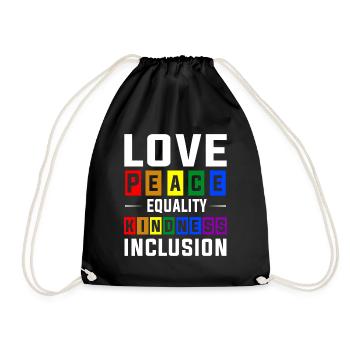 LGBTQ love peace equality kindness inclusion - Turnbeutel - Schwarz - Vorne