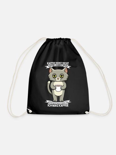 Kaffee Redet Nicht Kaffee Jammert Nicht Katze - Turnbeutel - Schwarz