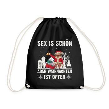 Sex ist schön aber Weihnachten ist öfter Geschenk - Turnbeutel - Schwarz - Vorne