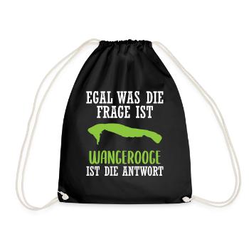Wangerooge Nordsee Insel Lustiger Spruch Geschenk - Turnbeutel - Schwarz - Vorne