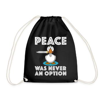 Peace was never an Option, Gans Messer Sarkasmus - Turnbeutel - Schwarz - Vorne