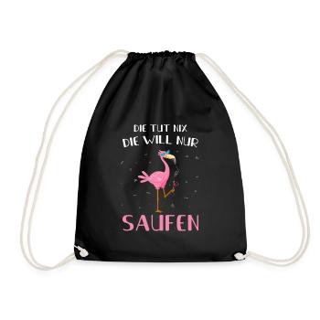 Die Tut Nix Die Will Nur Saufen Flamingo Cocktail - Turnbeutel - Schwarz - Vorne