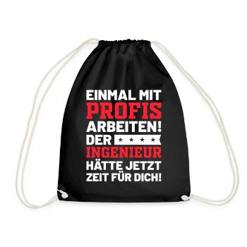 Ingenieur | Lustiges Ingenieur Sprüche Geschenk - Turnbeutel - Schwarz - Vorne