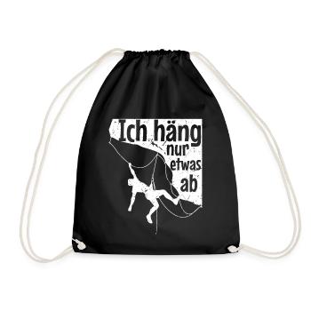 Berg Klettern Ich Häng Nur Etwas Ab Berg Kletterer - Turnbeutel - Schwarz - Vorne