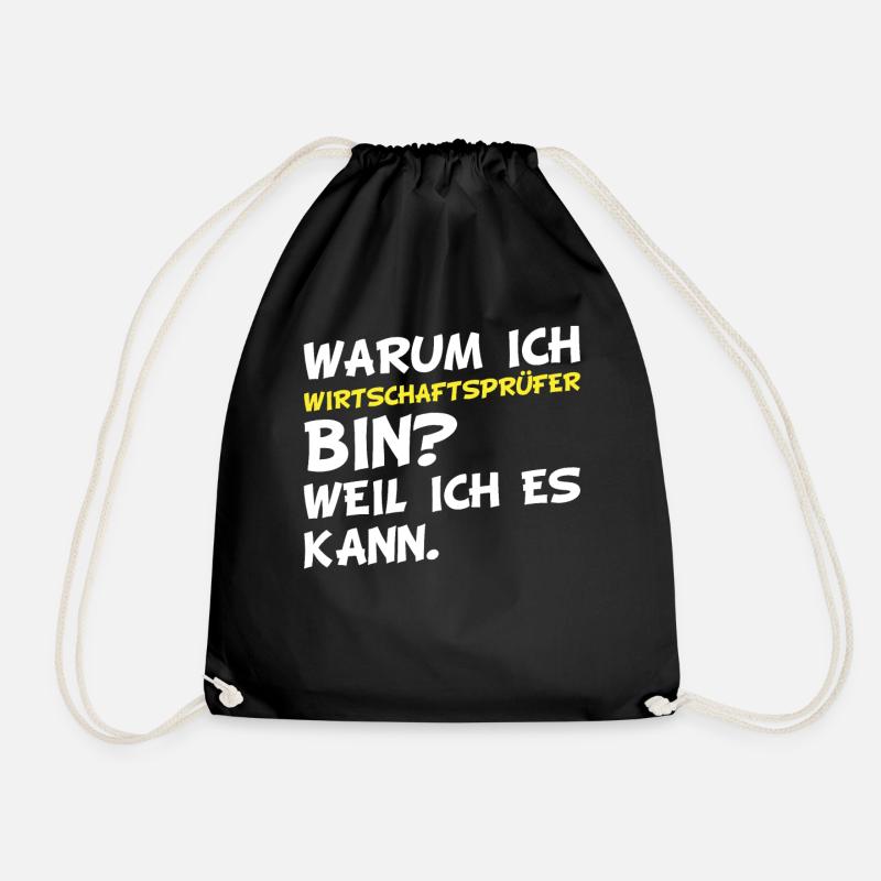 Warum ich Wirtschaftsprüfer bin? Weil ich es kann. - Turnbeutel - Schwarz