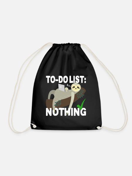 To-Do List Nothing Todo Liste Nichts Faultier Faul - Turnbeutel - Schwarz