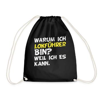 Beruf & Arbeit - Lustige Lokführer Sprüche - Turnbeutel - Schwarz - Vorne