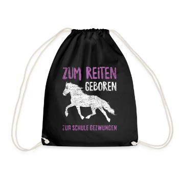 Zum Reiten Geboren Zur Schule Gezwungen - Turnbeutel - Schwarz - Vorne
