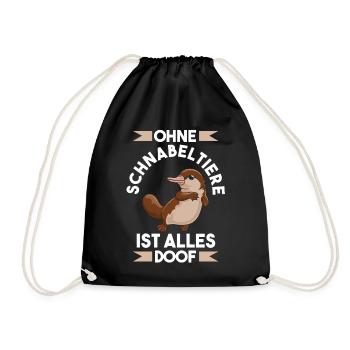 Ohne Schnabeltier ist alle doof - Turnbeutel - Schwarz - Vorne
