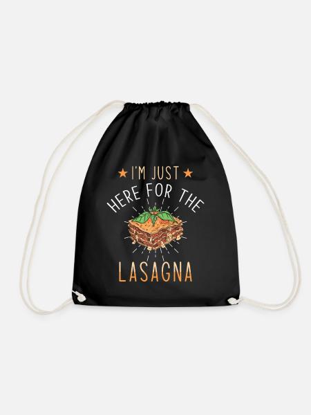 Lasagne Ich bin nur für die Lasagne hier - Turnbeutel - Schwarz