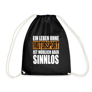 Ein Leben Ohne Motorsport Ist Möglich Aber Sinnlos - Turnbeutel - Schwarz - Vorne